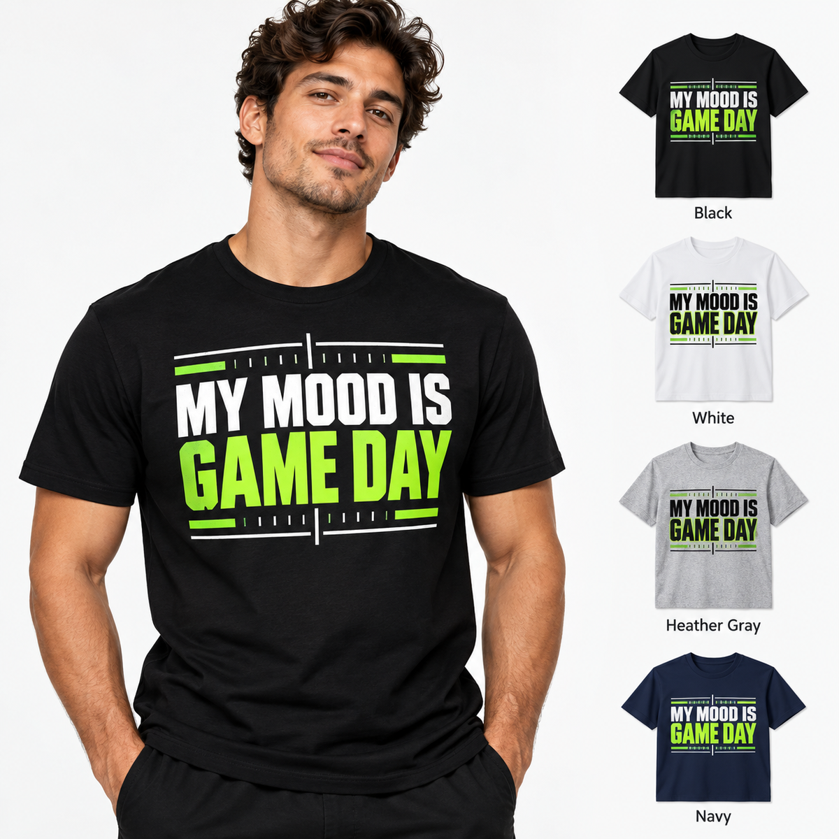 Modern My Mood Is Game Day tee model with color choices